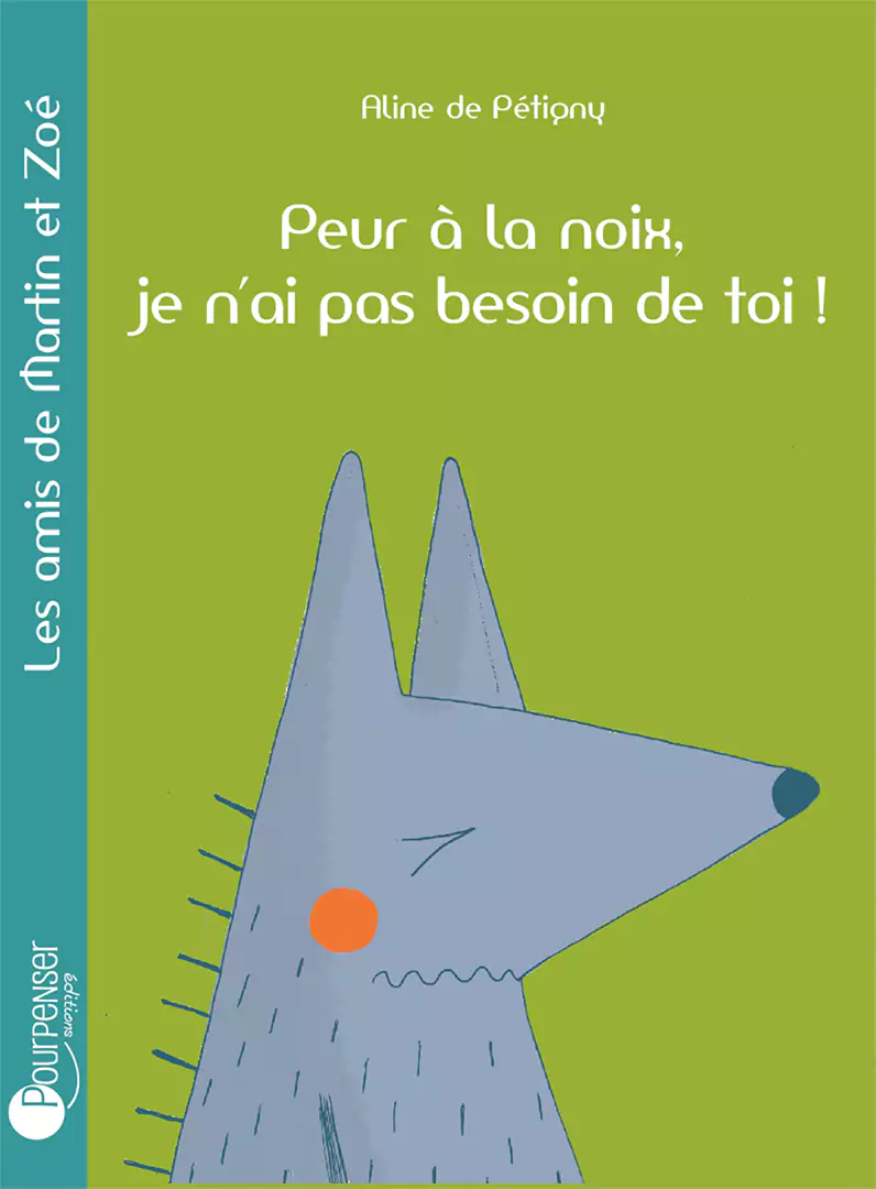Peur à la noix, je n’ai pas besoin de toi !