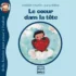 Le coeur dans la tête