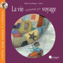 9791091035934-la-vie-comme-un-voyage-albert-de-petigny-galou-1080-couv1.jpg