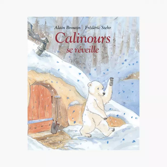 Calinours se réveille de Alain Broutin et Frédéric Stehr