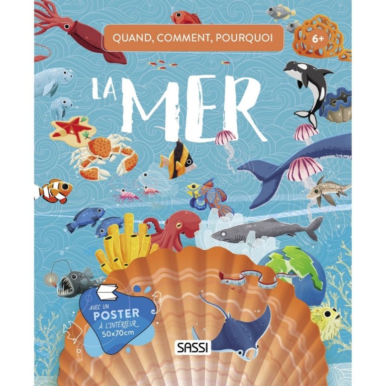 La mer – Quand, Comment, Pourquoi