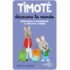 Yoto - Timoté découvre le monde