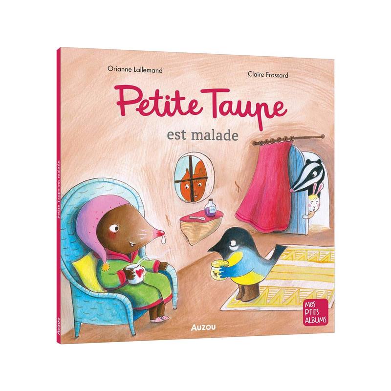 Petite Taupe est malade