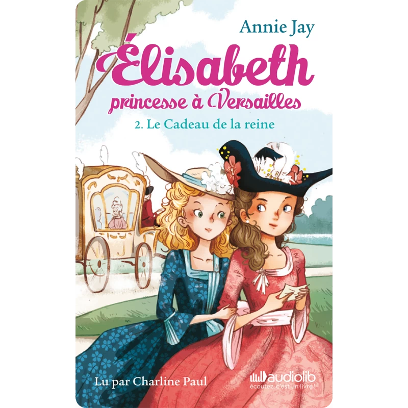 Yoto – Elisabeth princesse à Versailles: 2. Le cadeau de la reine