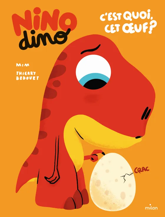 NINO DINO C’est quoi cet oeuf ?