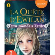 Yoto - La Quête d'Ewilan