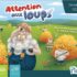 Attention aux Loups