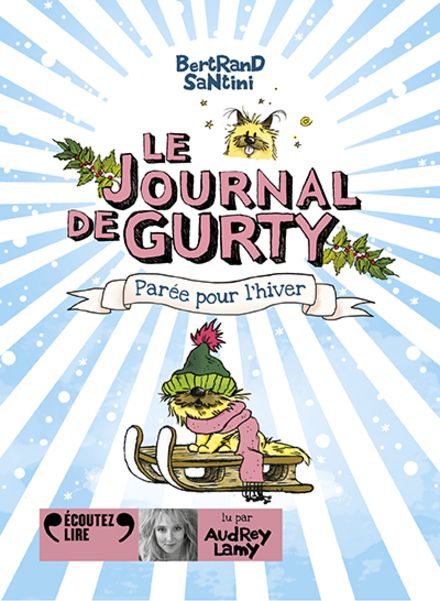 Yoto – Le journal de Gurty : Parée pour l’hiver