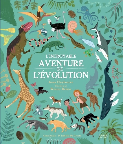 L’incroyable aventure de l’évolution