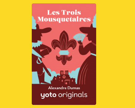 Yoto – Les Trois Mousquetaires