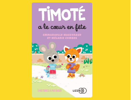 Yoto – Timoté a le coeur en fête